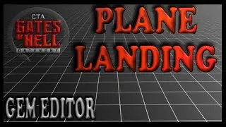 Plane Landings | Gates of Hell Gem Editor Tutorials | Ep 18