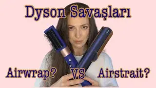 Dyson Savaşları|Bütün Detayları İle Karşılaştırdım,Bukle Yapıyor mu?Kıvırcık Saçı Düzleştiriyor mu?