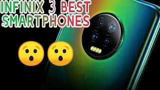 Infinix Best of the Best Smartphones........