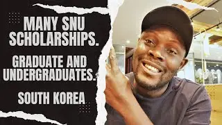 SNU SCHOLARSHIPS FOR UNDERGRADUATE AND GRADUATE PROGRAMS SOUTH KOREA.