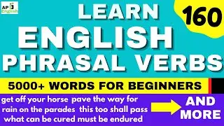 160 English Phrasal Verbs With Meanings & Examples For Spoken English - Learn 5000 Words EASY!