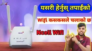Ncell Wifi Kaskasle Use Gaareko x yasari check garnus/ncell wifi/ncell wifi mb check