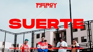 SUERTE - PERCYFER X @MelanieBaby X ALEXIS DESCALZO X @PaulMichaelOficial X BATHUL ( Official Video )