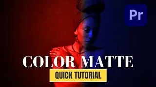 Learn How to use Color Matte like a Pro in Premiere Pro