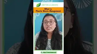 💰💰 What is Plastic Waste Management? Enterclimate #shorts  #youtubeshorts