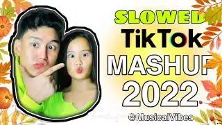 SLOWED TIKTOK MASHUP 2022 🍁🍂 | DANCE CRAZE 2022 🎊 | ‎@GIATV-Official