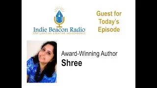 Indie Beacon Radio Show with Shree