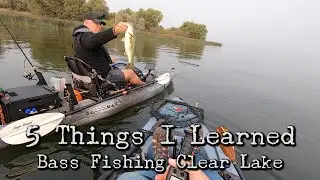 Early Fall Fishing on Clear Lake - 5 Things I Learned!