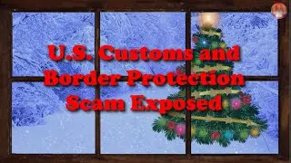 U.S. Customs and Border Protection Scam