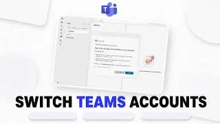 How to Add Another Account in Microsoft Teams (Additional Account Access)