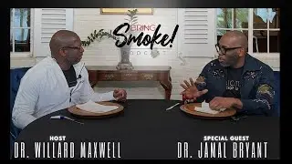 Bring the Smoke Podcast: Special Guest, Dr. Jamal Bryant