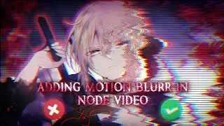 Adding Motion Blurr in Node Video (Step-by-Step Tutorial) 