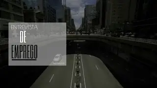 ENTREVISTA DE EMPREGO | AV. PAULISTA