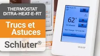 Comment programmer le thermostat Schluter®-DITRA-HEAT E-RT