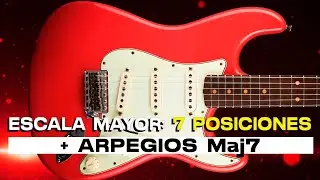 ESCALA MAYOR: 7 POSICIONES + ARPEGIOS para GUITARRA | Método CAGED