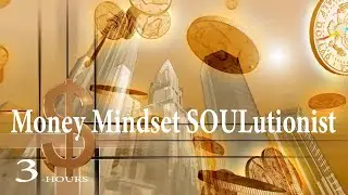 Reprogram Your Subconscious for Wealth 3 Hour Money Mindset Meditation