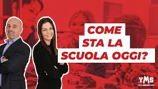 COME STA LA SCUOLA OGGI?