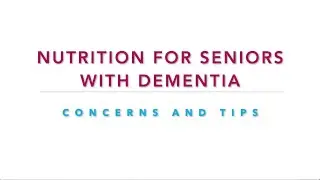 Comfort Keepers Madison |  Nutrition for Dementia Tips from Darian Dalsen, External Care Coordinator