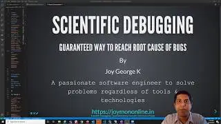Scientific Debugging - Debugging made easy - 15 mins definitely save your 100s of debugging hours