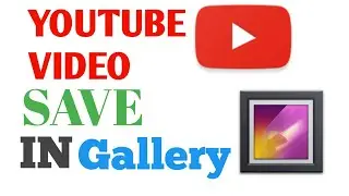 SAVE || YOUTUBE || VIDEO || IN gallary || ON || ANDROID ||super tech ||