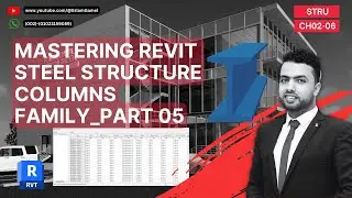 CH02-06_STEEL BUILT-UP COLUMNS FAMILY_PART 05_LOOKUP TABLES||الاعمده الاستيل على الريفت باسرع طريقه