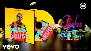 Joefes - Pills N Drugs (Amapiano Remix - Official Visualizer) ft. Vic West, JT The Bigga Figga