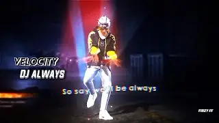 PRESET FF VELOCITY - DJ ALWAYS SLOW🎵