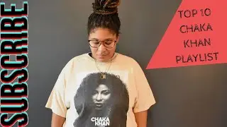 Chaka Khan Playlist