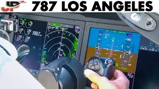 Piloting BOEING 787 into LAX Los Angeles | Cockpit Views