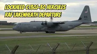 Epic Departure: USAF C130J-30 Hercules Takes Off at RAF Lakenheath!
