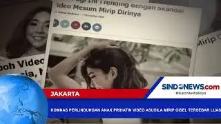 Komnas Perlindungan Anak Prihatin Video Asusila Mirip Gisel Beredar Luas