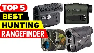 Top 5 Best Rangefinder for Hunting Reviews in 2024