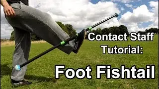 Contact Staff Tutorial: Foot Fishtail
