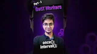 Flutter GetX Workers: interval vs once  | Flutter | Dart