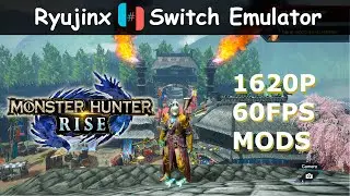 Monster Hunter Rise v1.1.1 | 60FPS + 1620p Mods | Ryujinx Switch Emulator | RTX 2060 + Ryzen 5 5600x