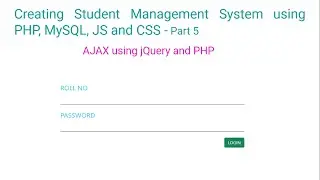 Creating Student Management System using PHP, MySQL, JS and CSS - part5. AJAX using jQuery and PHP