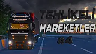 ⚫️ Euro Truck Simulator 2 ⚫️ TEHLİKELİ HAREKETLER #4 ⚫️ #4k