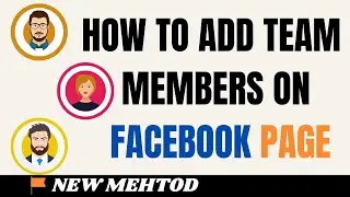 How To Add Team Members or Admin On Facebook Page New Method Of Facebook - Step By Step Tutorial