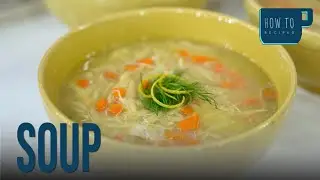 How To Make SOUP homemade | HowToRecipe