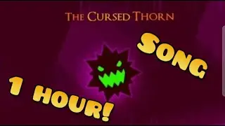 The Tomb (The Cursed Thorn) 1 HOUR! Geometry Dash 2.2