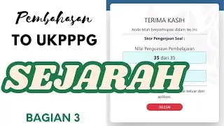 Pembahasan TO UKPPPG Sejarah - Part 3