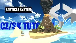 UNITY PARTICLE SYSTÉM - UNITY CZ/SK TUTORIÁL (soptící láva effect)