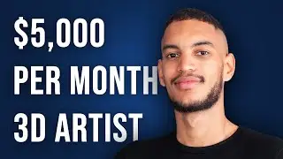 Simple Process To Earn $5k Per Month For 3D Artists