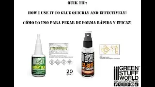 How I use super glue and the activator from Green Stuff World - Quick tip
