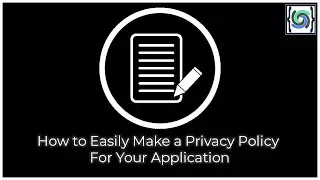 How to Easily Make a Privacy Policy For Your Mobile Applications