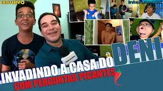 INVADIMOS A CASA DO DENI YOUTUBER I 082 #DENIRESPONDE