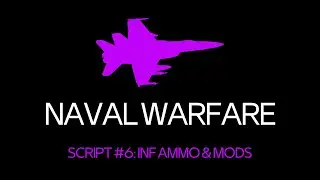 ROBLOX NAVAL WARFARE SCRIPT *INF AMMO & MODS* (ANDROID SUPPORTED)