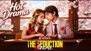 👑The Seduction Game 丨 Becomes the target of the school’s cruel queen bee