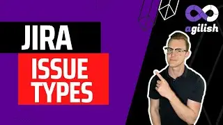 Issue Types | JIRA for Scrum Masters | JIRA Tutorial