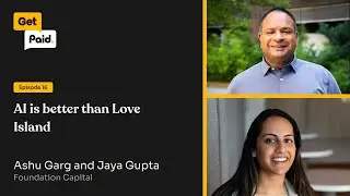 016:  AI is better than Love Island | Ashu Garg and Jaya Gupta (Foundation Capital)